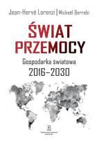 Okładka książki Świat przemocy Gospodaka światowa 2016-2030