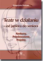 Okładka książki Teatr w działaniu - od juniora do seniora
