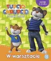 Okładka książki Tupcio Chrupcio.W warsztacie. ACTIVITY