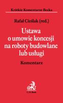 Okładka książki Ustawa o umowie koncesji na roboty budowlane lub usługi Komentarz
