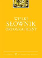 Okładka książki Wielki słownik ortograficzny