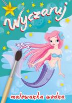 Okładka książki Wyczaruj syrenki Malowanka wodna