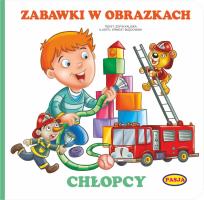 Okładka książki Zabawki w obrazkach - Chłopcy