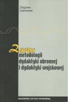 Okładka książki Zarys metodologii dydaktyki obronnej i dydaktyki wojskowej