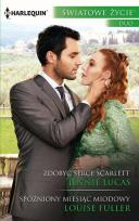 Okładka książki Zdobyć serce Scarlett Spóźniony miesiąc
