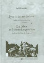 Okładka książki Życie w dawnej Bielawie Das Leben im fruheren Langenbielau
