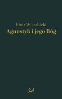 Okładka książki Agnostyk i jego Bóg