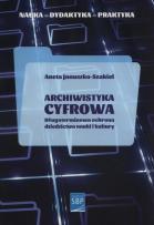 Okładka książki Archiwistyka cyfrowa