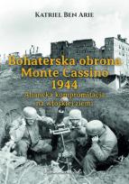 Okładka książki Bohaterska obrona Monte Cassino 1944.