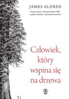 Okładka książki Człowiek, który wspina się na drzewa