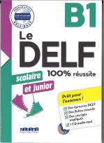 Okładka książki DELF 100% reussite B1 scolaire et junior +CD