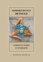 Okładka książki Fontes Historiae Antiquae XXXV Diodor Sycylijski, O wyspach/Diodorus Siculus DE INSULIS
