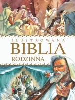 Okładka książki Ilustrowana Biblia rodzinna