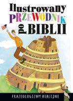 Okładka książki Ilustrowany przewodnik po Biblii Frazeologizmy biblijne