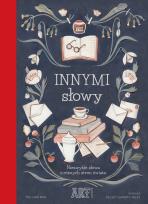 Okładka książki Innymi słowy .Niezwykłe słowa z różnych stron świata