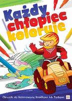 Okładka książki Każdy chłopiec koloruje. Obrazki do kolorowania