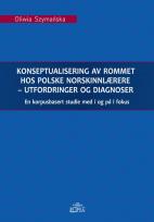 Okładka książki Konseptualisering av rommet hos polske norskinnlærere - utfordringer og diagnoser