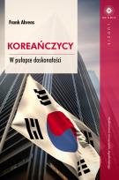 Okładka książki Koreańczycy. W pułapce doskonałości