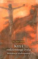 Okładka książki Krzyż codziennego życia