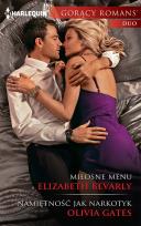 Okładka książki Miłosne menu / Namiętność jak narkotyk