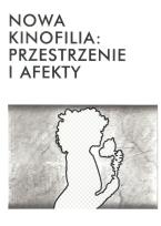 Opakowanie Nowa kinofilia przestrzenie i afekty
