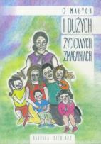 Okładka książki O małych i dużych życiowych zmaganiach