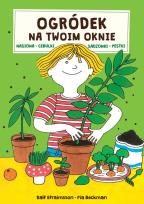 Okładka książki Ogródek na twoim oknie