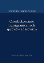 Okładka książki Opodatkowanie transgranicznych spadków i darowizn