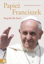 Okładka książki Papież Franciszek. Biografia dla dzieci