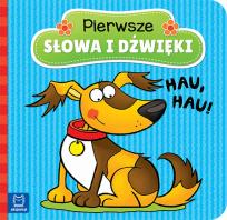 Okładka książki Pierwsze słowa i dźwięki. Hau, hau!