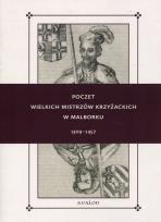 Okładka książki Poczet Wielkich Mistrzów Krzyżackich w Malborku...
