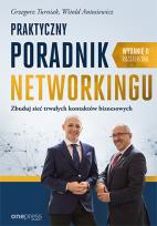 Okładka książki Praktyczny poradnik networkingu Zbuduj sieć trwałych kontaktów biznesowych. Wydanie II rozszerzone