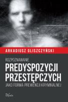 Okładka książki Rozpoznawanie predyspozycji przestępczych