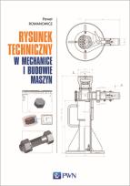Okładka książki Rysunek techniczny w mechanice i budowie maszyn