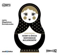 Okładka książki Sceny z życia rosyjskich milionerów - Audiobook
