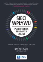Okładka książki Sieci wpływu. Psychologia perswazji on-line