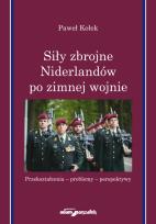 Okładka książki Siły zbrojne Niderlandów po zimnej wojnie
