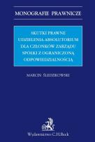 Okładka książki Skutki prawne udzielenia absolutorium dla członków zarządu spółki z ograniczoną odpowiedzialnością