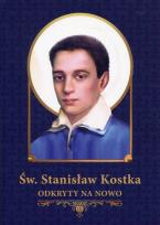 Okładka książki Św. Stanisław Kostka odkryty na nowo