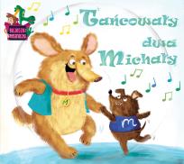 Okładka książki Tańcowały dwa Michały