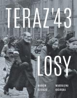 Okładka książki Teraz '43. Losy
