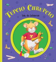 Okładka książki Tupcio Chrupcio. Idę do lekarza