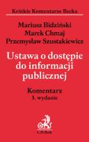 Okładka książki Ustawa o dostępie do informacji publicznej Komentarz