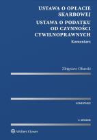 Okładka książki Ustawa o opłacie skarbowej Ustawa o podatku od czynności cywilnoprawnych Komentarz