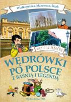Okładka książki Wędrówki po Polsce z baśnią..- Wielkopolska ..