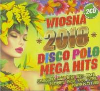 Okładka książki Wiosna 2018 Mega Hity Disco Polo (2CD)