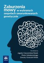 Okładka książki Zaburzenia mowy w wybranych zespołach uwarunkowanych genetycznie