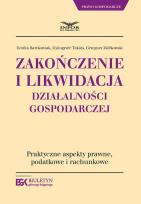 Okładka książki Zakończenie i likwidacja działalności gospodarczej