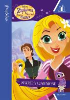 Okładka książki Zaplątani. Opowieści Roszpunki. Sekrety ujawnione