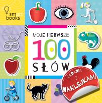 Okładka książki 100 SŁÓW - Moje pierwsze zadania z naklejkami